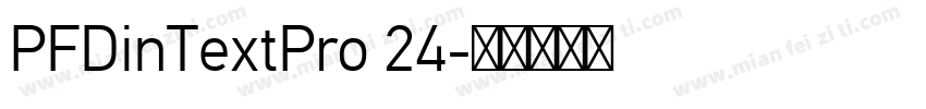 PFDinTextPro 24字体转换